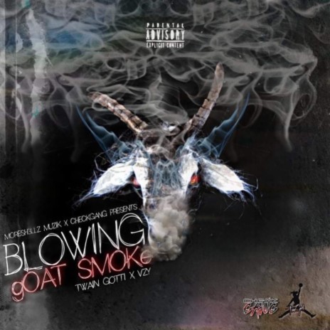 Blowin Goat Smoke (Remix) ft. Vzy | Boomplay Music