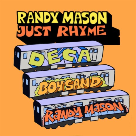 Just Rhyme ft. Homeboy Sandman & Deca | Boomplay Music