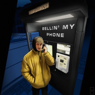 Bellin' My Phone lyrics | Boomplay Music