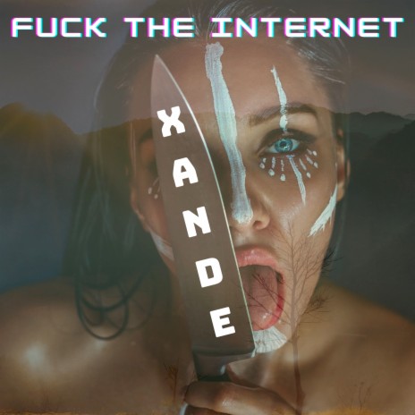 Fuck the Internet | Boomplay Music