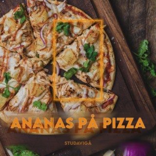 Ananas På Pizza