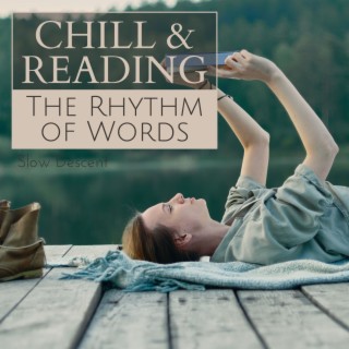 Chill & Reading - The Rhythm of Words