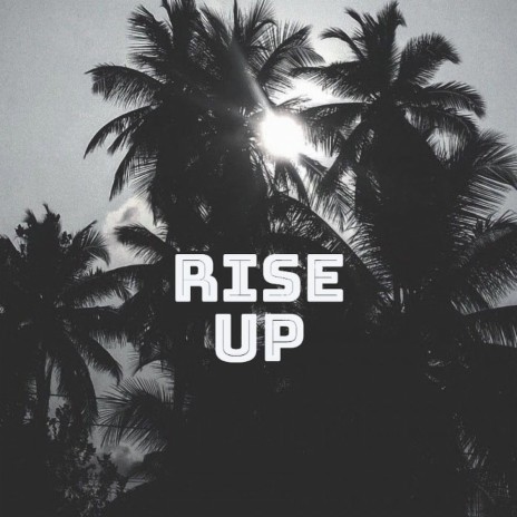 Rise Up ft. TWC