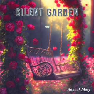 Silent Garden: Magnificent Piano Music Layered with Nature Sounds for Mindfulness and Total Relax