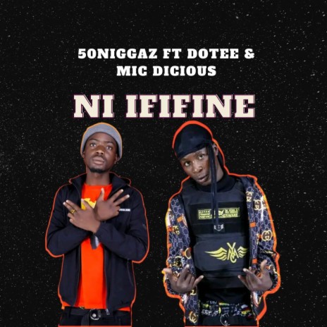 Ni ififine (feat. Dotee & Mic-Docious) | Boomplay Music