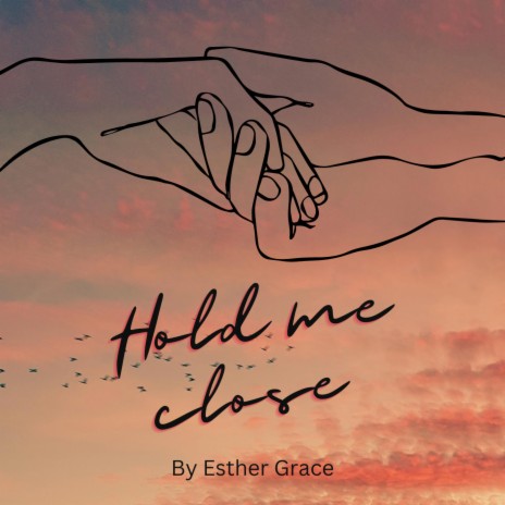 Hold me close | Boomplay Music