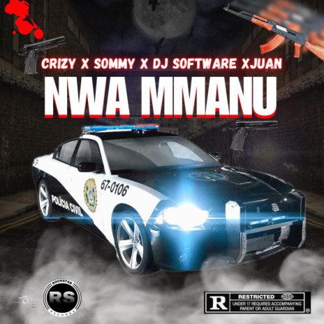 NWA MMANU ft. SOMMY, JUAN & DJ SOFTWARE | Boomplay Music