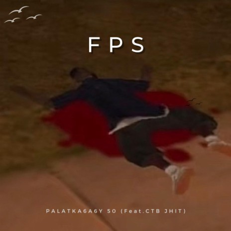 FPS ft. CTB JHIT | Boomplay Music