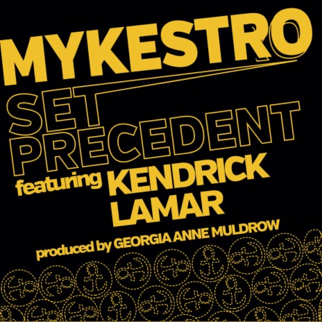 Set Precedent (Detroit Mix) ft. Kendrick Lamar | Boomplay Music