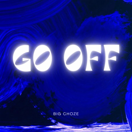 GO OFF | Boomplay Music