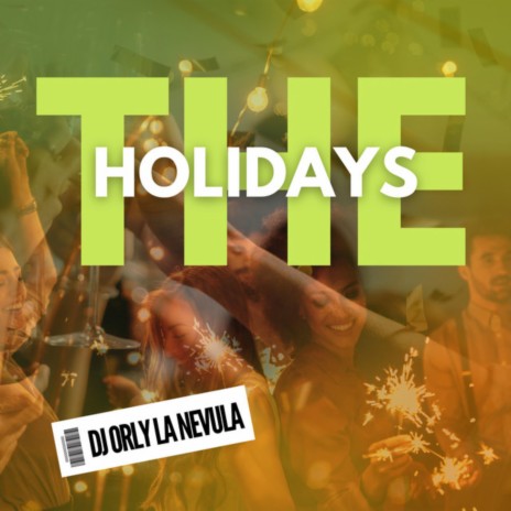 The Holidays | Boomplay Music