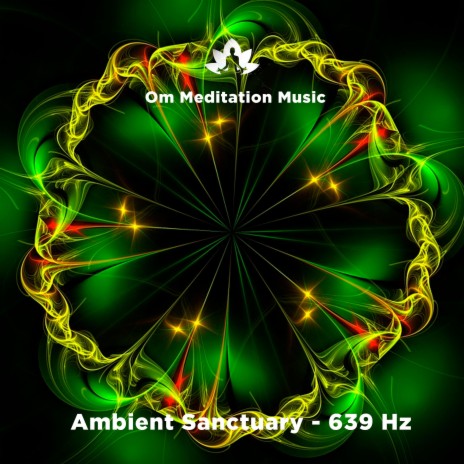 Ambient Sanctuary (639 Hz) | Boomplay Music
