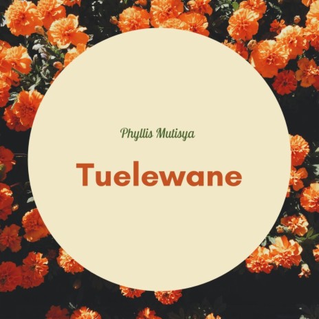 Tuelewane | Boomplay Music