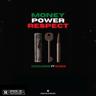 Money Power Respect