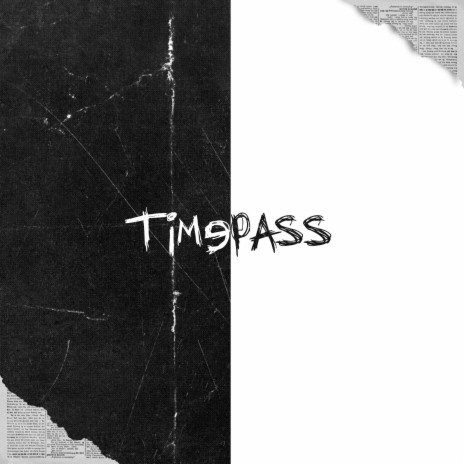 TIME PASS | Boomplay Music