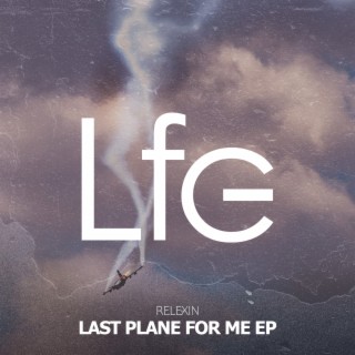 Last Plane For Me EP