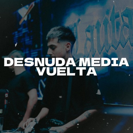 Desnuda Media Vuelta RKT | Boomplay Music