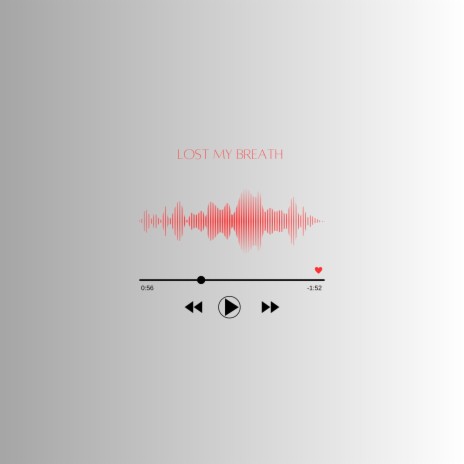 Lost My Breath | Boomplay Music