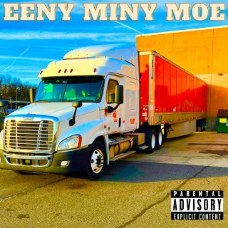 Eeny Miny Moe lyrics | Boomplay Music