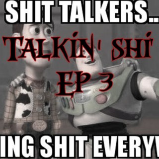 Talkin Shit Ep 3: Wrestling | Gun Control | Just Talkin’ Shit