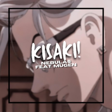 Kisaki Rap ft. Mugen-Sama | Boomplay Music