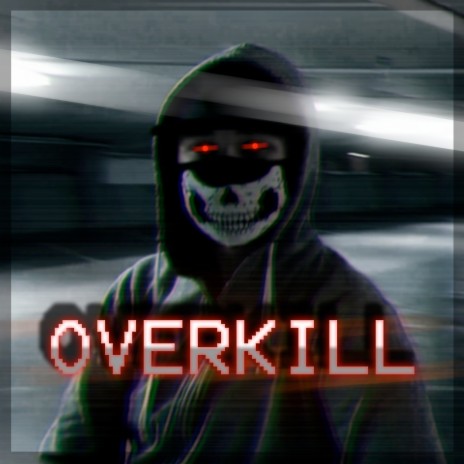 Overkill | Boomplay Music