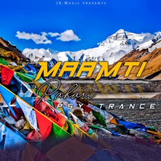 Maamti Pahari Psy Trance (Extended)