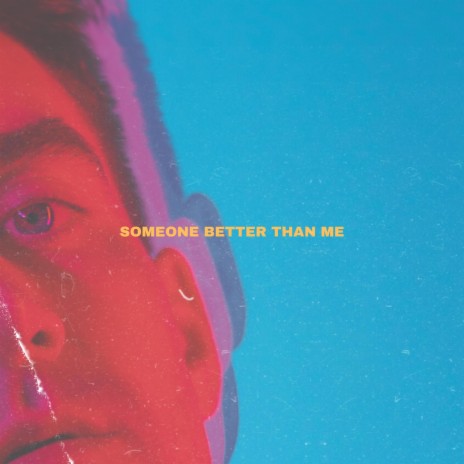 Someone Better Than Me | Boomplay Music