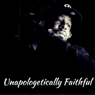 Unapologetically Faithful