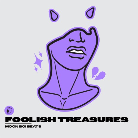 Foolish Treasures | Boomplay Music