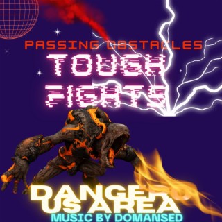 Tough Fights Passing Obstacles Dangerous Area (Original Game Soundtrack)
