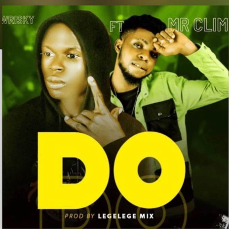 DO ft. Mr Clime | Boomplay Music