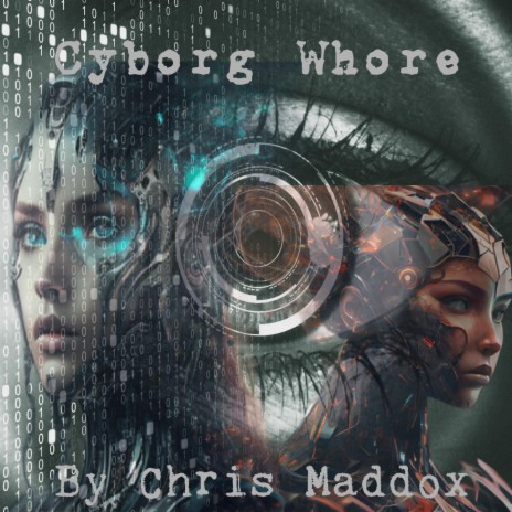Cyborg Whore | Boomplay Music