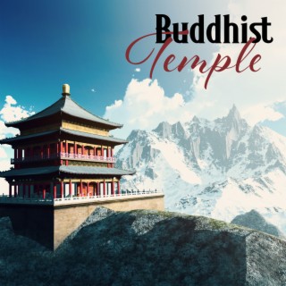 Buddhist Temple: Positive Energy, Deep Meditation & Relaxation, Tibetan Healing Music