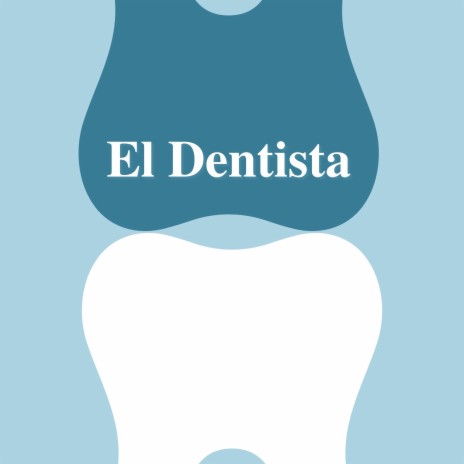 El Dentista | Boomplay Music