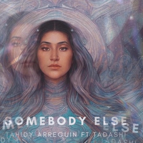 Somebody Else ft. Tadashi