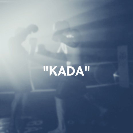 Kada ft. ANRIG, MAMBA & FRUS-2 | Boomplay Music