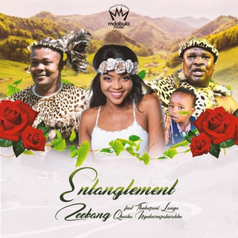 Entanglement ft. Thokozani Langa & Qhosha Ngokwenzakwakhe | Boomplay Music