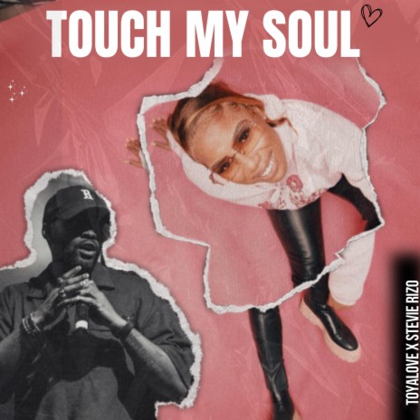 Touch My Soul ft. Stevie Rizo