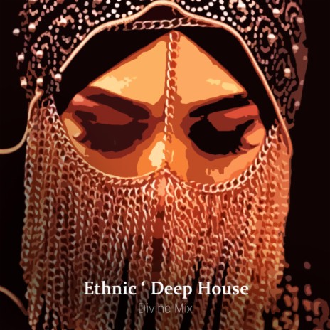 Ethnic ' Deep House