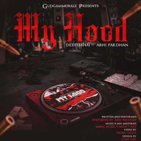 My Hood ft. Abhi Pardhan | Boomplay Music