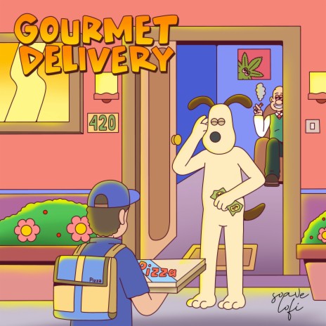 Gourmet Delivery ft. soave lofi | Boomplay Music