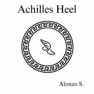 Achilles Heel lyrics | Boomplay Music