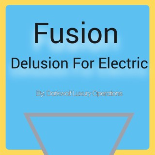 Fusion Delusion For Electric