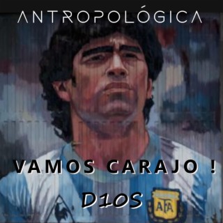 Vamos Carajo! D10s