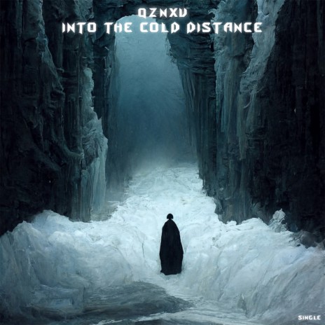 Into the Cold Distance | Boomplay Music