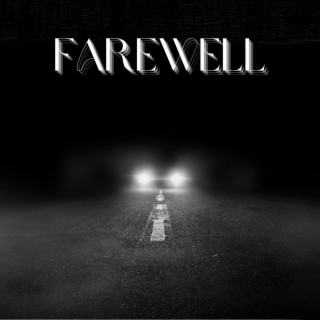 Farewell lyrics | Boomplay Music