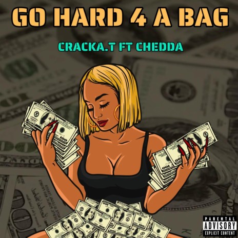 GO HARD 4 A BAG ft. CHEDDA | Boomplay Music
