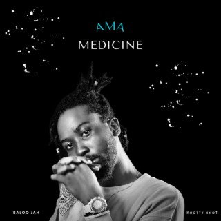 Ama Medicine lyrics | Boomplay Music