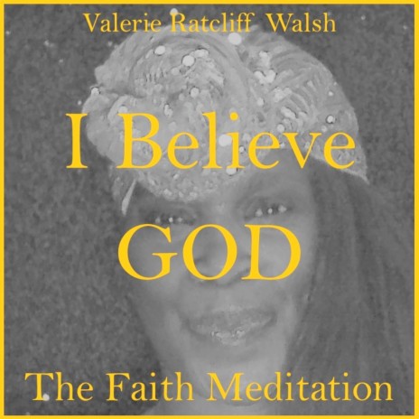 I Believe God: The Faith Meditation | Boomplay Music